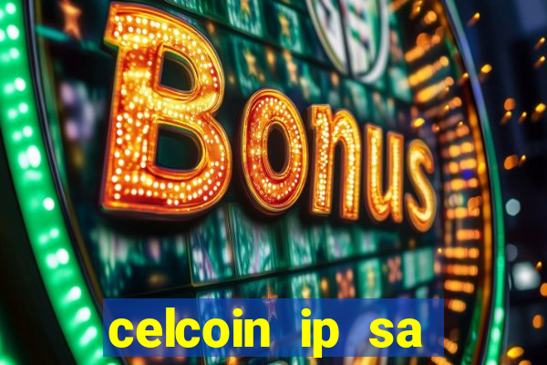 celcoin ip sa plataforma de jogos